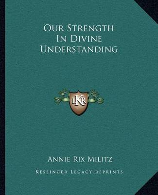 Book cover for Our Strength in Divine Understanding