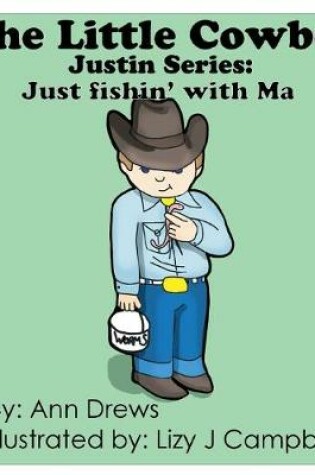 Cover of The Little Cowboy Justin Series