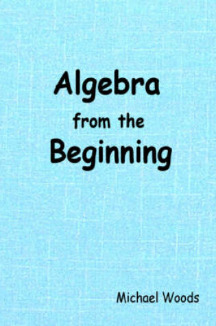 Cover of Algebra from the Beginning
