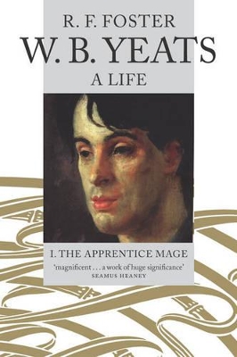 Book cover for W. B. Yeats, A Life I