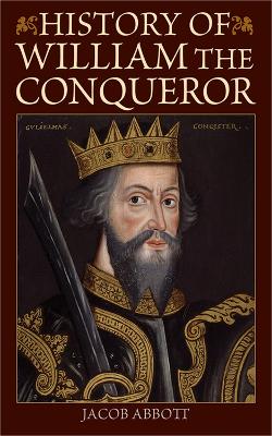 Book cover for History of William the Conqueror