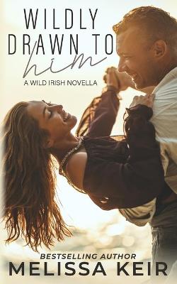 Book cover for Wildly Drawn to Him