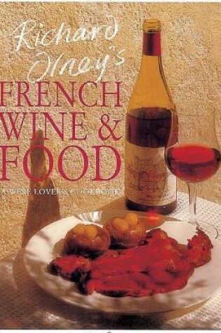 Cover of Richard Olney's French Wine and Food