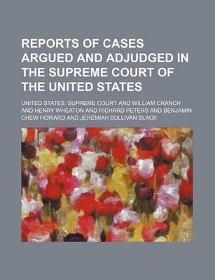 Book cover for Reports of Cases Argued and Adjudged in the Supreme Court of the United States (Volume 26)