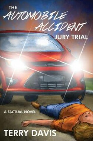 Cover of The Automobile Accident Jury Trial