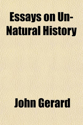 Book cover for Essays on Un-Natural History