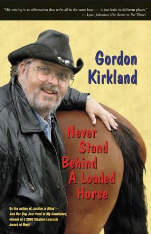 Book cover for Never Stand Behind a Loaded Horse