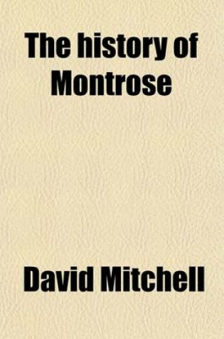 Cover of The History of Montrose