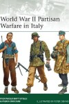 Book cover for World War II Partisan Warfare in Italy