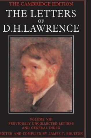 Cover of The Letters of D. H. Lawrence: Volume 8, Previously Unpublished Letters and General Index