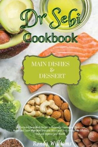 Cover of Dr Sebi Recipe Book - Main Dishes and Dessert
