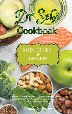 Book cover for Dr Sebi Recipe Book - Main Dishes and Dessert