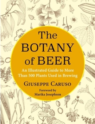 The Botany of Beer by Giuseppe Caruso