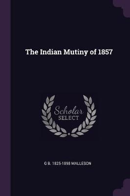 Book cover for The Indian Mutiny of 1857