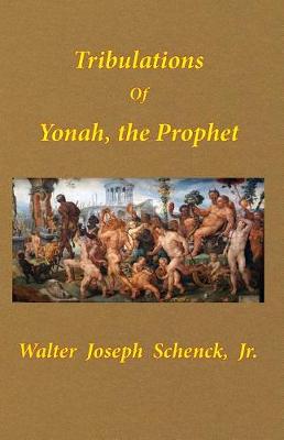 Book cover for Tribulations of Yonah, the Prophet