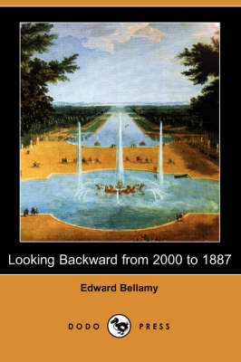 Book cover for Looking Backward from 2000 to 1887 (Dodo Press)