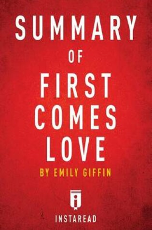 Cover of Summary of First Comes Love