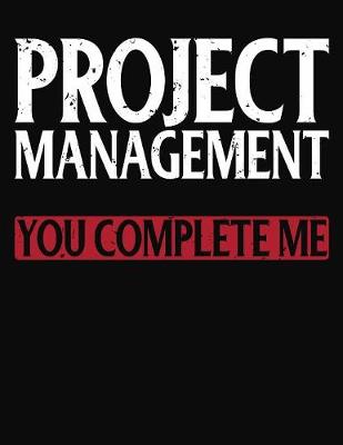 Book cover for Project Management You Complete Me