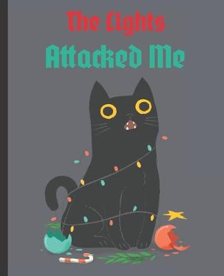 Book cover for The Lights Attacked Me