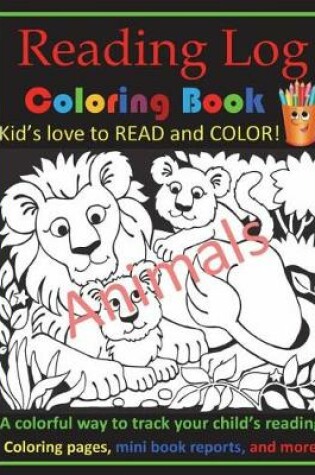Cover of Animals Reading Log Coloring Book