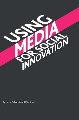 Book cover for Using Media for Social Innovation