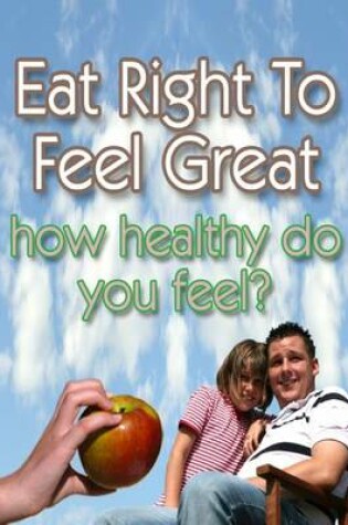 Cover of Eat Right to Feel Great