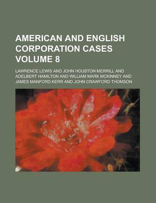 Book cover for American and English Corporation Cases Volume 8