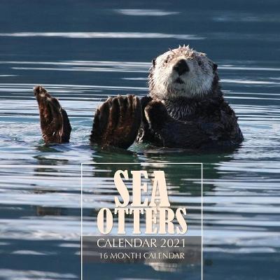 Book cover for Sea Otters Calendar 2021