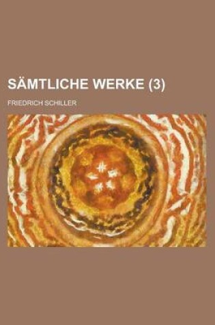 Cover of Samtliche Werke Volume 3