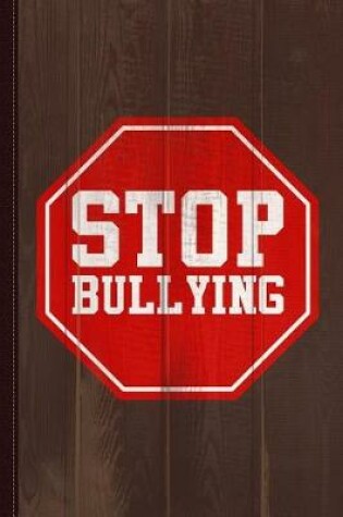 Cover of Stop Bullying Journal Notebook