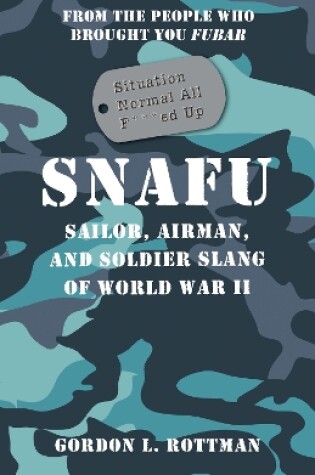 Cover of SNAFU Situation Normal All F***ed Up