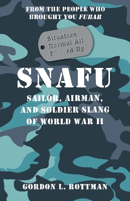 Book cover for SNAFU Situation Normal All F***ed Up