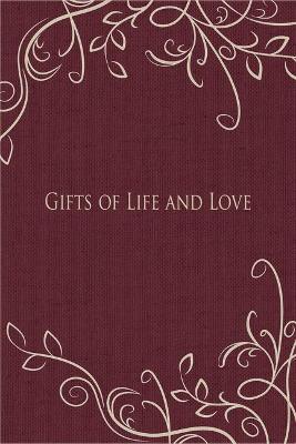 Book cover for Gifts of Life and Love