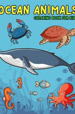 Cover of Ocean Animals Coloring Book for Kids