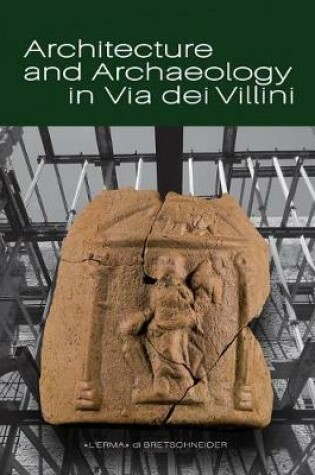 Cover of Architecture and Archaeology in Via Dei Villini