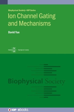 Cover of Ion Channel Gating and Mechanisms