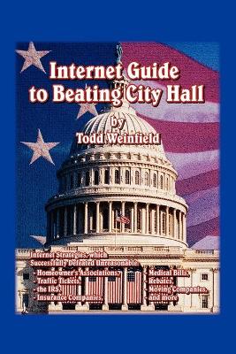Book cover for Internet Guide to Beating City Hall
