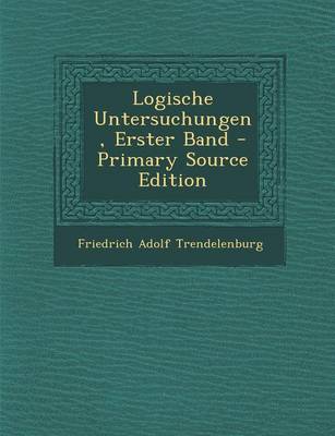 Book cover for Logische Untersuchungen, Erster Band (Primary Source)