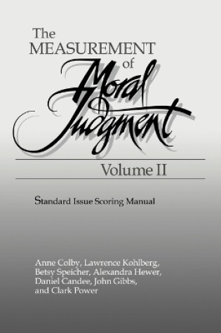 Cover of The Measurement of Moral Judgement: Volume 2, Standard Issue Scoring Manual