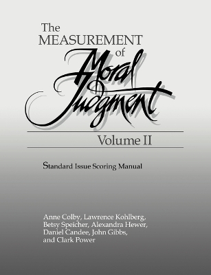 Book cover for The Measurement of Moral Judgement: Volume 2, Standard Issue Scoring Manual