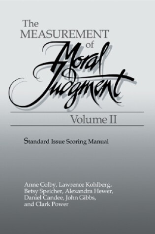 Cover of The Measurement of Moral Judgement: Volume 2, Standard Issue Scoring Manual