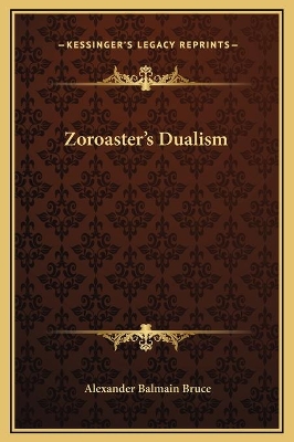 Book cover for Zoroaster's Dualism