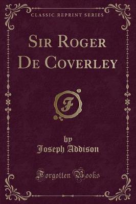 Book cover for Sir Roger de Coverley (Classic Reprint)