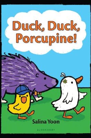 Cover of Duck, Duck, Porcupine!