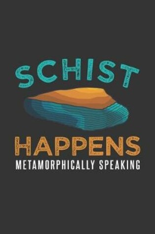 Cover of Schist Happens