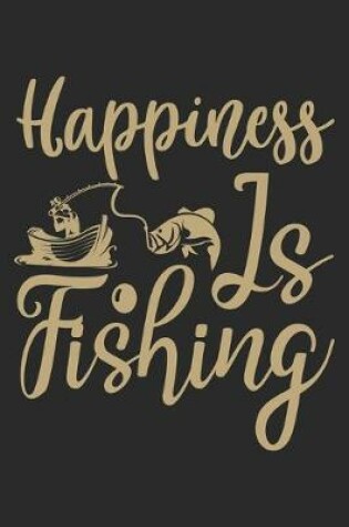 Cover of Happiness is fishing