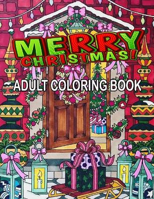 Book cover for Merry Christmas Adult Coloring Book