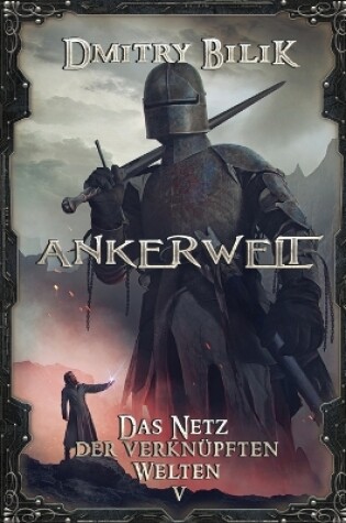 Cover of Ankerwelt (Das Netz der verknüpften Welten Buch 5)