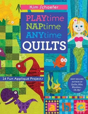 Book cover for Playtime, Naptime, Anytime Quilts