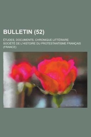 Cover of Bulletin; Etudes, Documents, Chronique Litteraire (52)